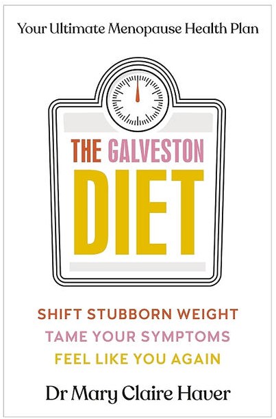 Cover of The Galveston Diet by Mary Claire Haver, M.D.